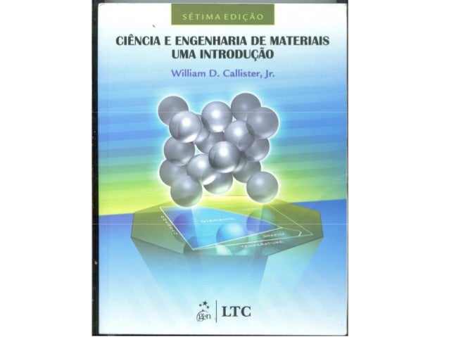 fundamentos da ciencia e engenharia dos materiais callister